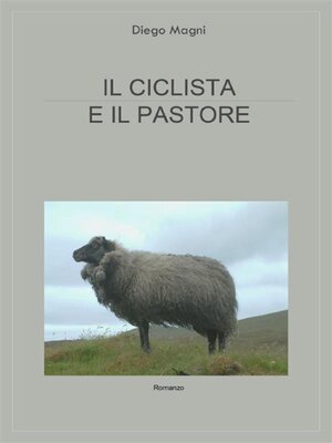 cover image of Il ciclista e il pastore